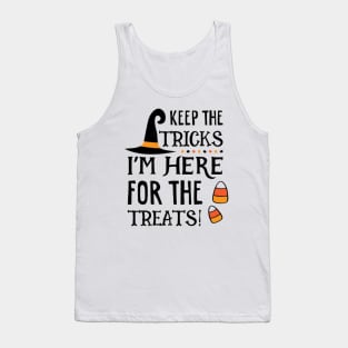 I'm here for the treats Tank Top